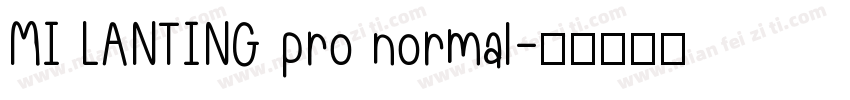 MI LANTING pro normal字体转换